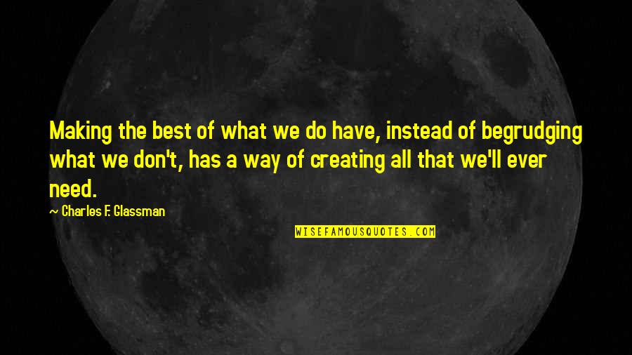 Mikulski Senate Quotes By Charles F. Glassman: Making the best of what we do have, Mikulski Senate Quotes By Charles F. Glassman: Making the best of what we do have,