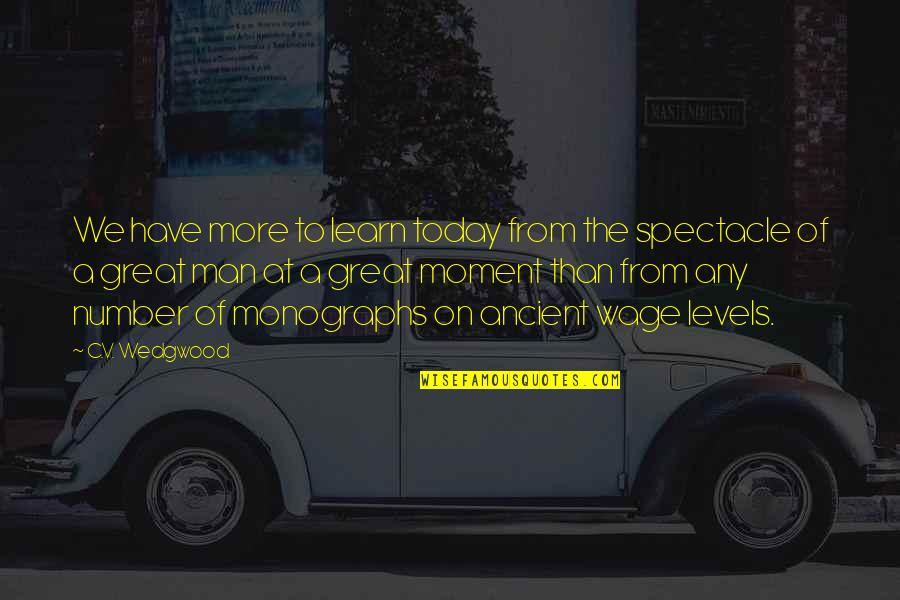 Mikveh Moshe Quotes By C.V. Wedgwood: We have more to learn today from the Mikveh Moshe Quotes By C.V. Wedgwood: We have more to learn today from the