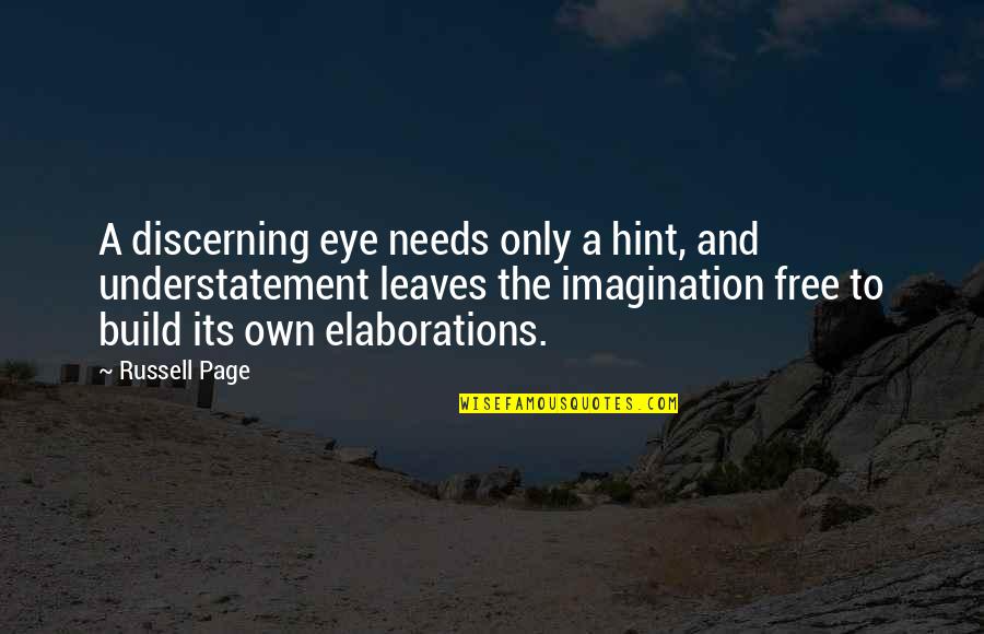 Milakovice Quotes By Russell Page: A discerning eye needs only a hint, and