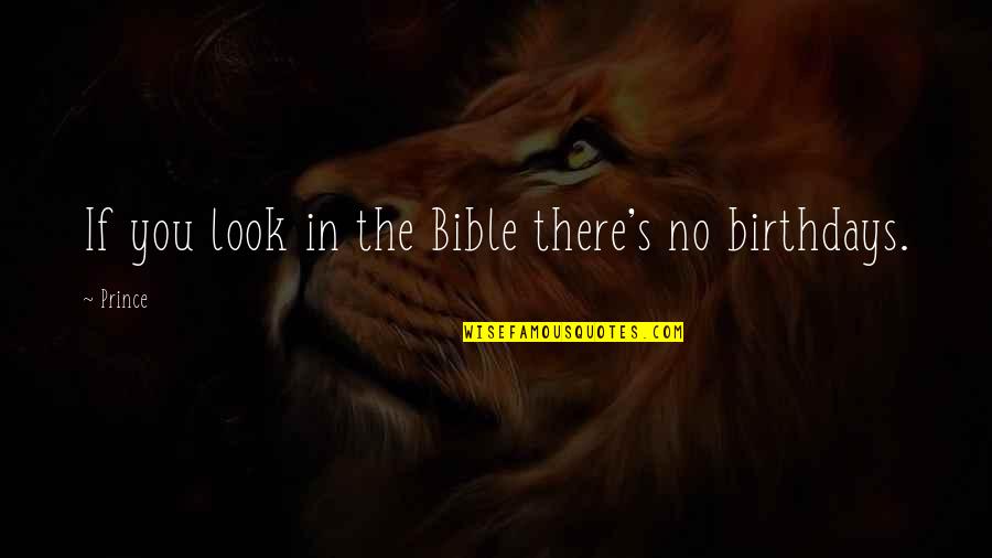 Mildest Climate Quotes By Prince: If you look in the Bible there's no