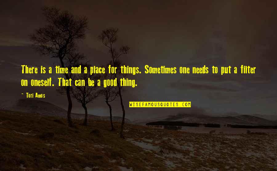 Mildliner Colors Quotes By Tori Amos: There is a time and a place for Mildliner Colors Quotes By Tori Amos: There is a time and a place for