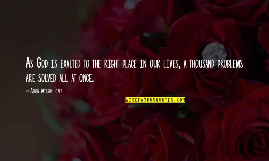 Mildred Cable Quotes By Aiden Wilson Tozer: As God is exalted to the right place Mildred Cable Quotes By Aiden Wilson Tozer: As God is exalted to the right place