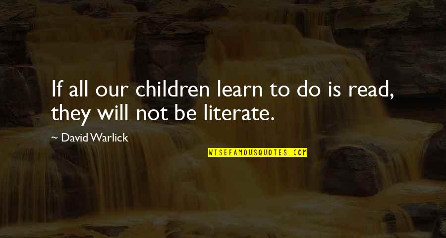Mildred The Parlor Quotes By David Warlick: If all our children learn to do is