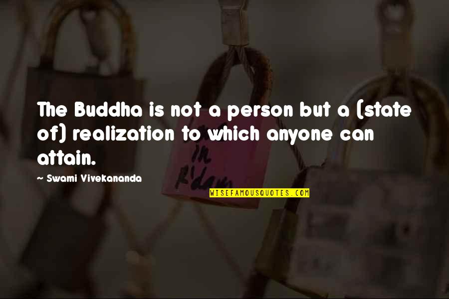 Miletic Nebojsa Quotes By Swami Vivekananda: The Buddha is not a person but a Miletic Nebojsa Quotes By Swami Vivekananda: The Buddha is not a person but a