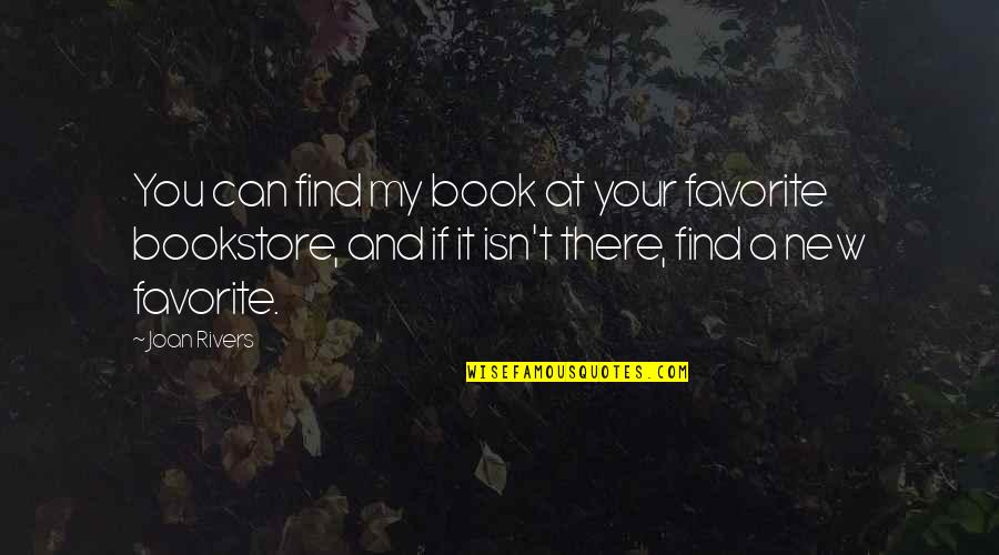Milillo Event Quotes By Joan Rivers: You can find my book at your favorite Milillo Event Quotes By Joan Rivers: You can find my book at your favorite