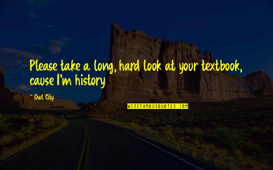 Military Orders Quotes By Owl City: Please take a long, hard look at your