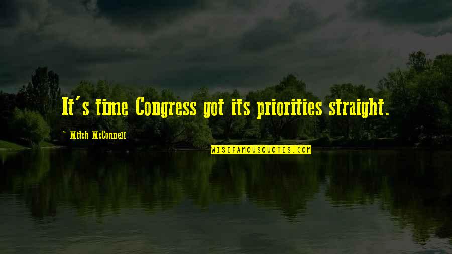 Military Training Famous Quotes By Mitch McConnell: It's time Congress got its priorities straight.