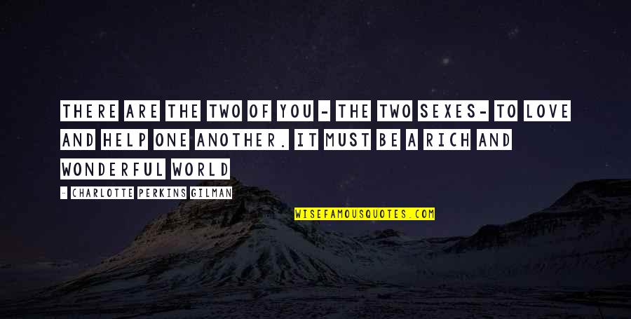 Military Vets Quotes By Charlotte Perkins Gilman: There are the two of you - the