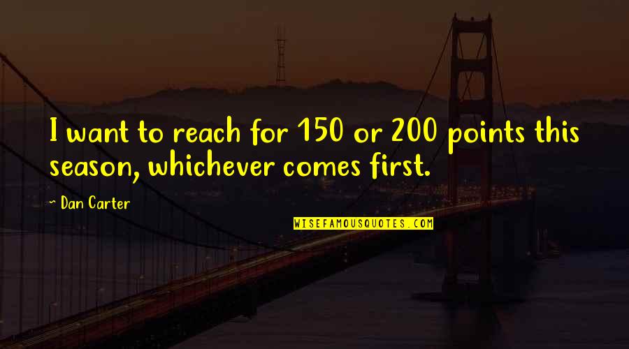 Military Wife Funny Quotes By Dan Carter: I want to reach for 150 or 200