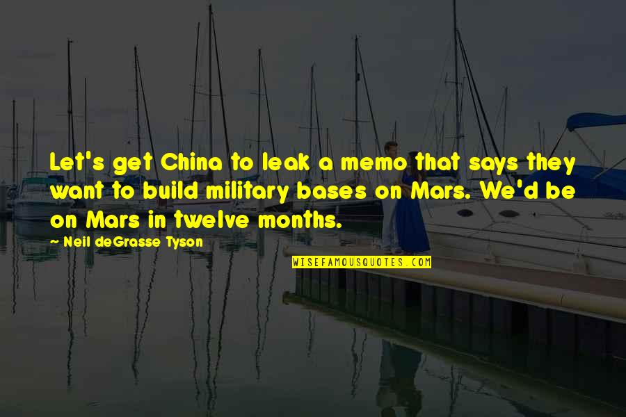 Military's Quotes By Neil DeGrasse Tyson: Let's get China to leak a memo that