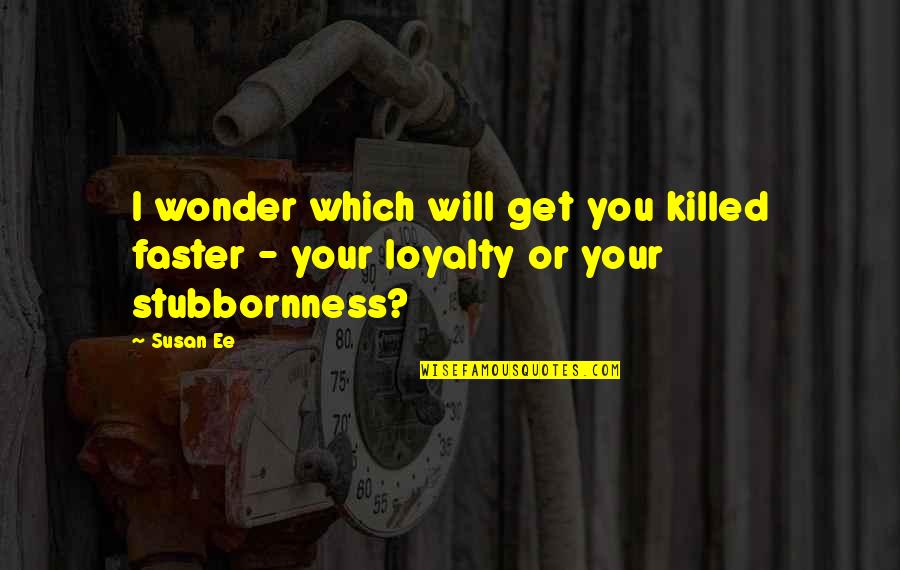 Mill Workers 1900s Quotes By Susan Ee: I wonder which will get you killed faster