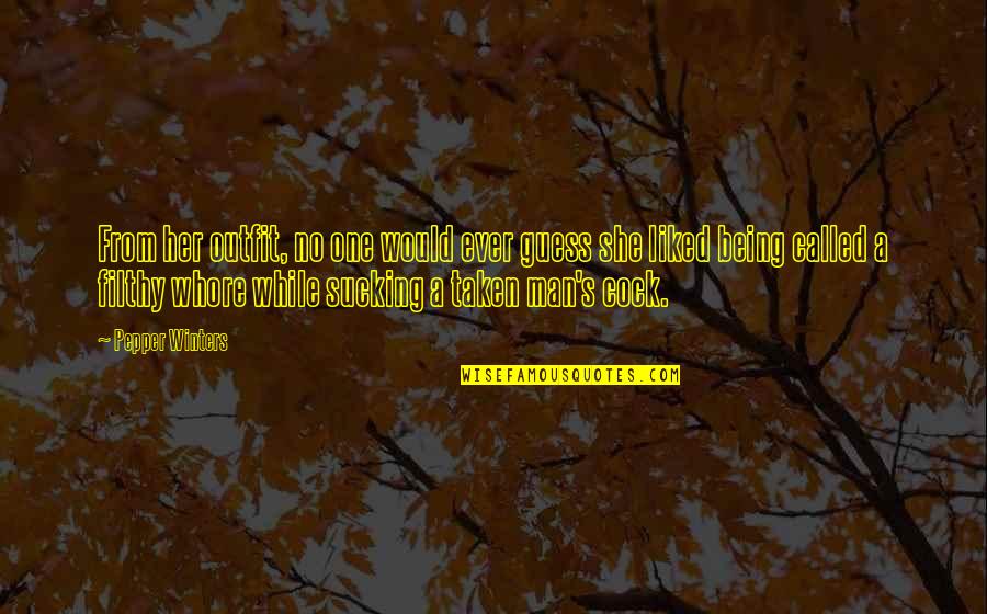 Milland Munkaruha Quotes By Pepper Winters: From her outfit, no one would ever guess Milland Munkaruha Quotes By Pepper Winters: From her outfit, no one would ever guess