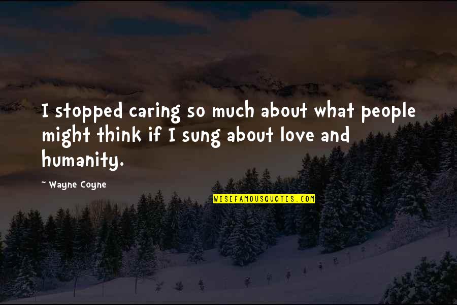 Millilitres Converter Quotes By Wayne Coyne: I stopped caring so much about what people Millilitres Converter Quotes By Wayne Coyne: I stopped caring so much about what people