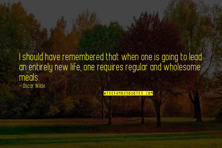 Million Billion Quotes By Oscar Wilde: I should have remembered that when one is