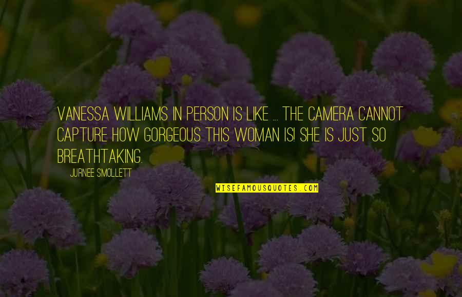 Millionaire Attitude Quotes By Jurnee Smollett: Vanessa Williams in person is like ... the
