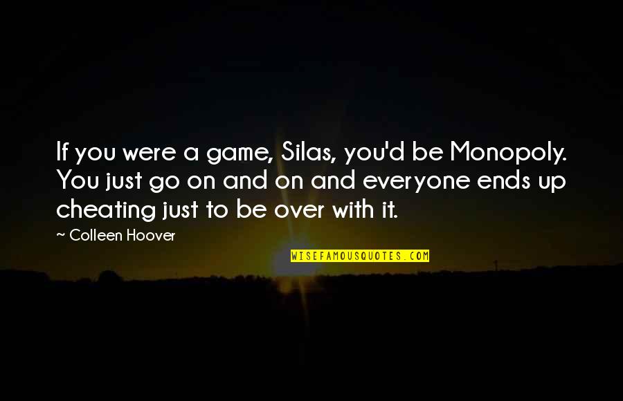 Milordsheep Quotes By Colleen Hoover: If you were a game, Silas, you'd be
