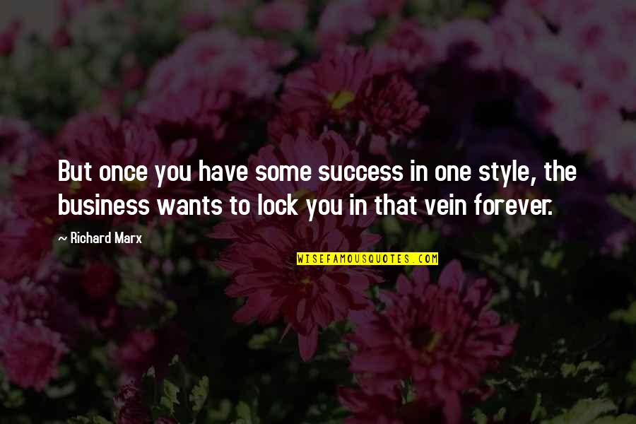 Milous Jeep Quotes By Richard Marx: But once you have some success in one Milous Jeep Quotes By Richard Marx: But once you have some success in one