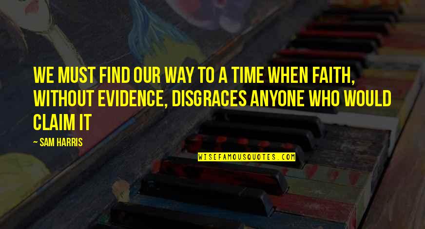 Milton Paradise Lost Quotes By Sam Harris: We must find our way to a time Milton Paradise Lost Quotes By Sam Harris: We must find our way to a time