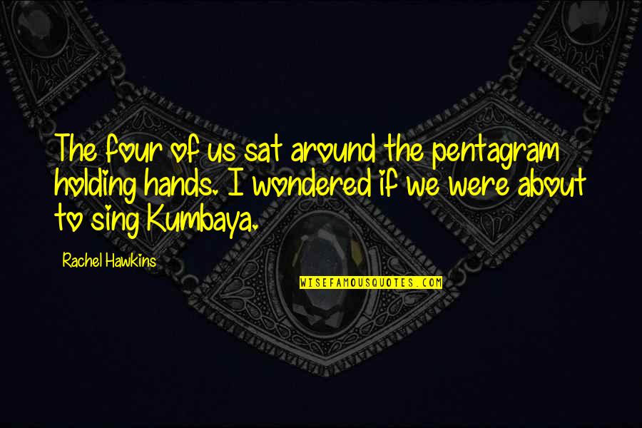 Miltonian Pizzeria Quotes By Rachel Hawkins: The four of us sat around the pentagram Miltonian Pizzeria Quotes By Rachel Hawkins: The four of us sat around the pentagram