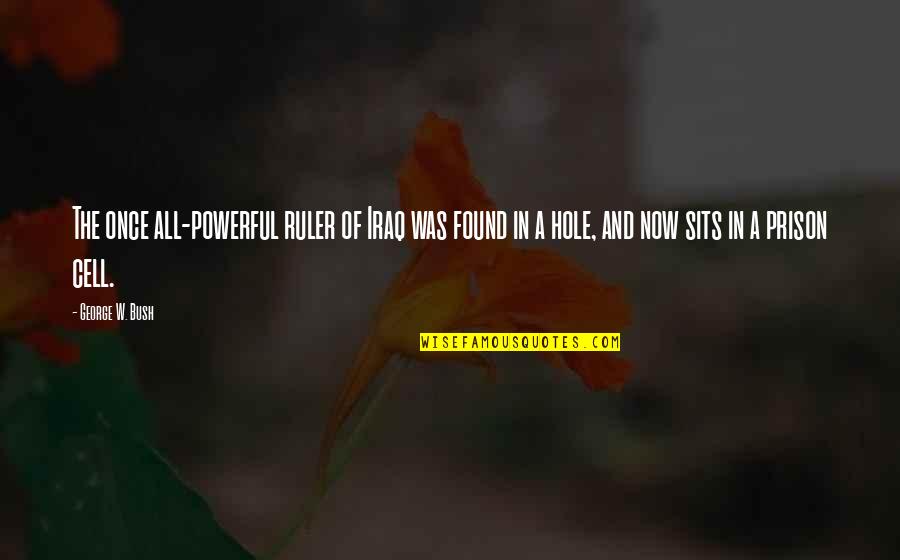 Mime Stock Quotes By George W. Bush: The once all-powerful ruler of Iraq was found Mime Stock Quotes By George W. Bush: The once all-powerful ruler of Iraq was found