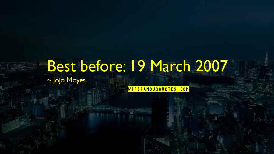 Mimi Elashiry Quotes By Jojo Moyes: Best before: 19 March 2007