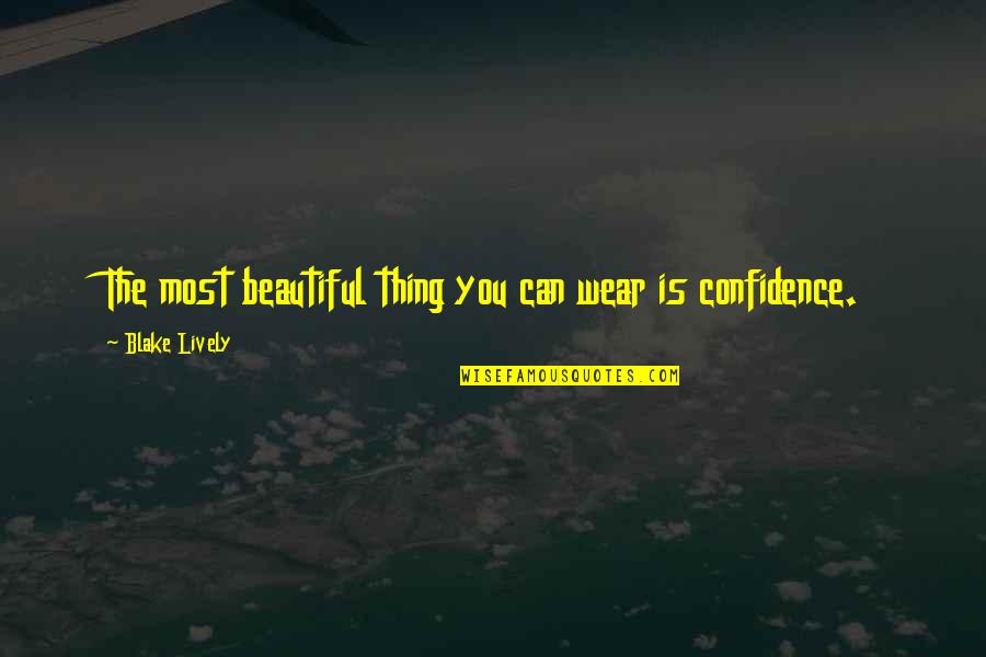 Mina Mazzini Quotes By Blake Lively: The most beautiful thing you can wear is Mina Mazzini Quotes By Blake Lively: The most beautiful thing you can wear is