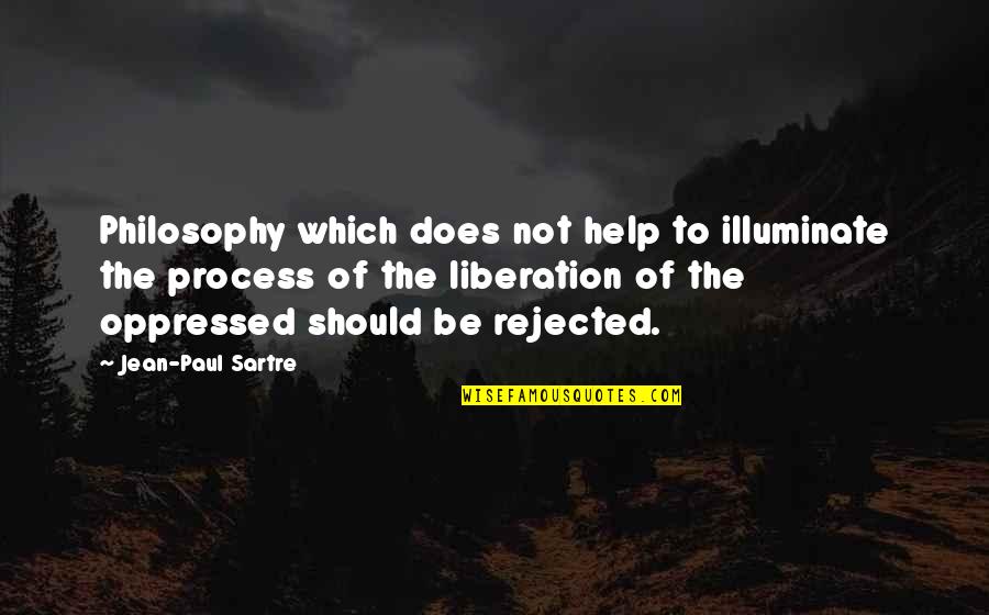 Mincer Ford Quotes By Jean-Paul Sartre: Philosophy which does not help to illuminate the Mincer Ford Quotes By Jean-Paul Sartre: Philosophy which does not help to illuminate the