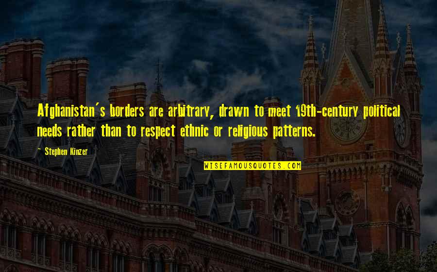 Mind And Body Connection Quotes By Stephen Kinzer: Afghanistan's borders are arbitrary, drawn to meet 19th-century Mind And Body Connection Quotes By Stephen Kinzer: Afghanistan's borders are arbitrary, drawn to meet 19th-century