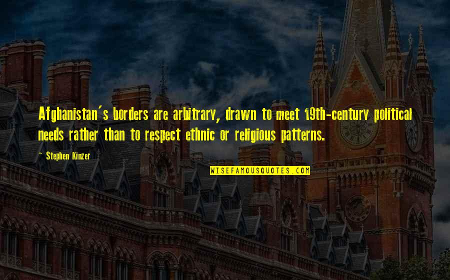 Mind And Body Connection Quotes By Stephen Kinzer: Afghanistan's borders are arbitrary, drawn to meet 19th-century