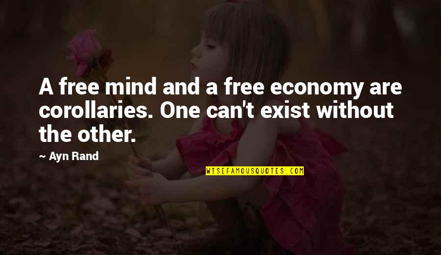 Mind Free Quotes By Ayn Rand: A free mind and a free economy are