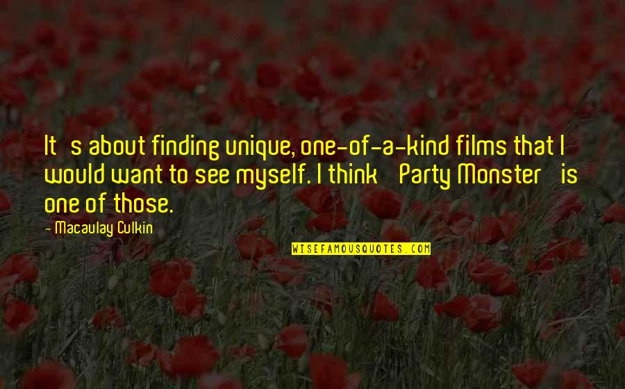 Mind Games In Relationships Quotes By Macaulay Culkin: It's about finding unique, one-of-a-kind films that I