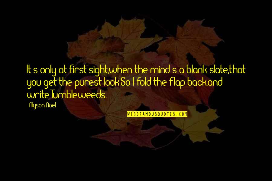 Mind Is Blank Quotes By Alyson Noel: It's only at first sight,when the mind's a Mind Is Blank Quotes By Alyson Noel: It's only at first sight,when the mind's a