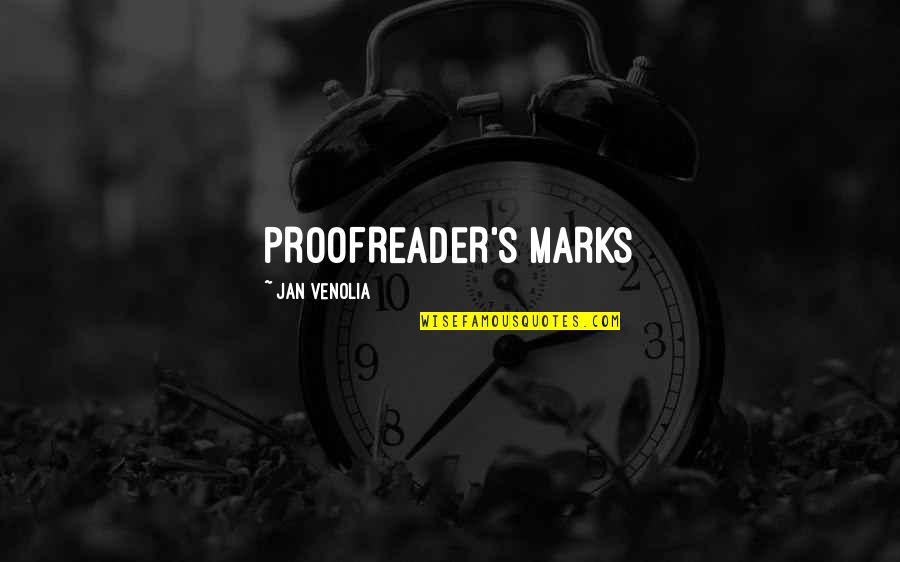 Mind Over Mood Quotes By Jan Venolia: PROOFREADER'S MARKS