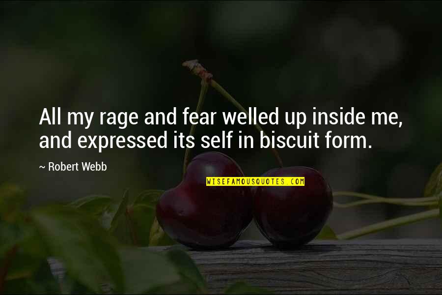 Minderman Shaft Quotes By Robert Webb: All my rage and fear welled up inside