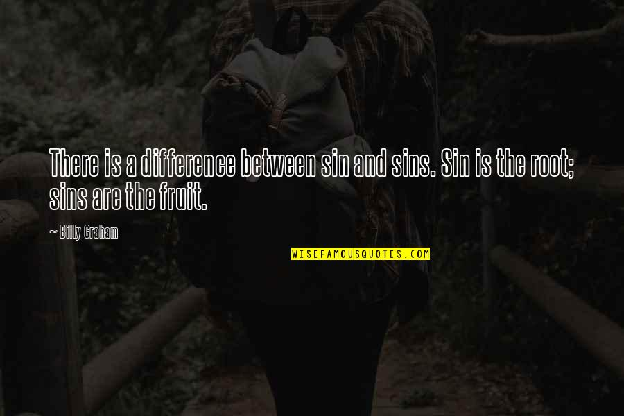 Mindfulness Of Breath Quotes By Billy Graham: There is a difference between sin and sins.