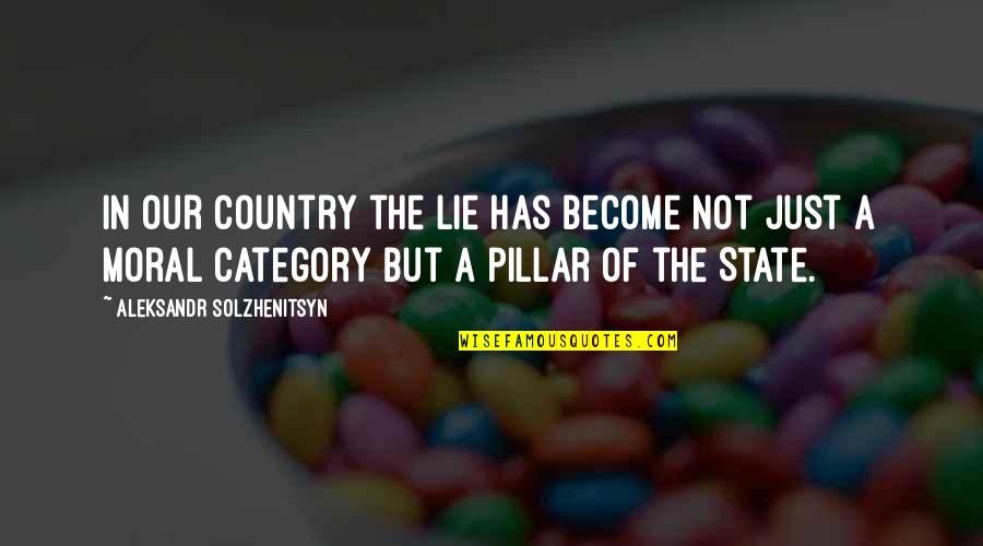Mindtap Quotes By Aleksandr Solzhenitsyn: In our country the lie has become not Mindtap Quotes By Aleksandr Solzhenitsyn: In our country the lie has become not