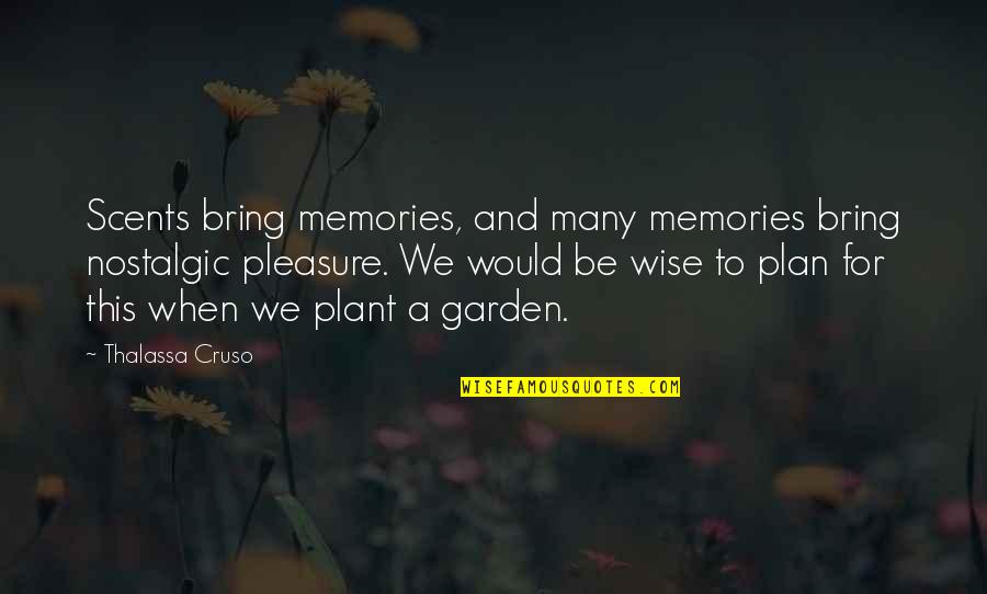 Minecraft Sayings And Quotes By Thalassa Cruso: Scents bring memories, and many memories bring nostalgic Minecraft Sayings And Quotes By Thalassa Cruso: Scents bring memories, and many memories bring nostalgic