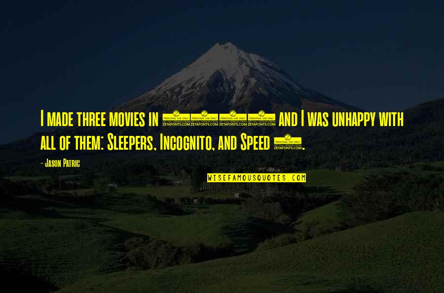 Minguella Cope Quotes By Jason Patric: I made three movies in 1995 and I Minguella Cope Quotes By Jason Patric: I made three movies in 1995 and I