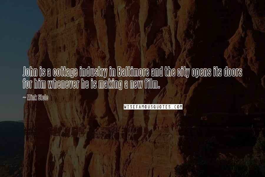Mink Stole quotes: John is a cottage industry in Baltimore and the city opens its doors for him whenever he is making a new film.