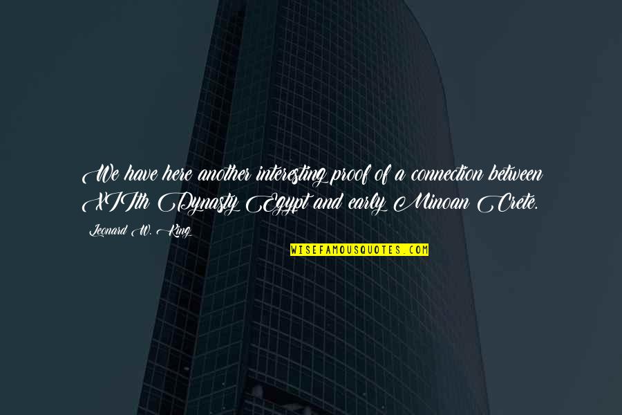 Minoan Quotes By Leonard W. King: We have here another interesting proof of a Minoan Quotes By Leonard W. King: We have here another interesting proof of a