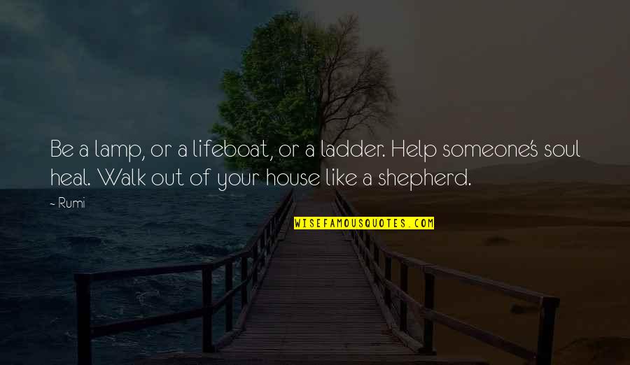 Minuteness Synonym Quotes By Rumi: Be a lamp, or a lifeboat, or a Minuteness Synonym Quotes By Rumi: Be a lamp, or a lifeboat, or a