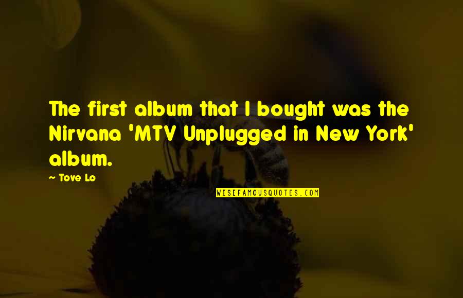 Minuteness Synonym Quotes By Tove Lo: The first album that I bought was the