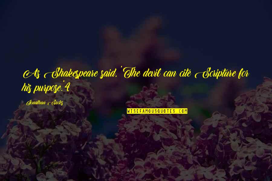 Miota Crypto Quotes By Jonathan Sacks: As Shakespeare said, 'The devil can cite Scripture