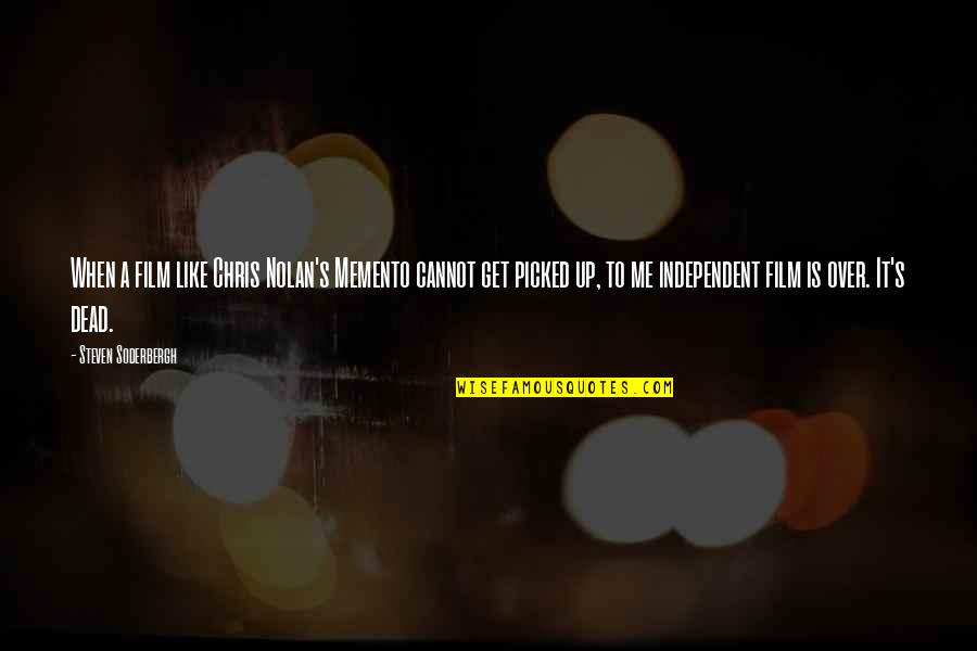 Miracoli Accadono Quotes By Steven Soderbergh: When a film like Chris Nolan's Memento cannot Miracoli Accadono Quotes By Steven Soderbergh: When a film like Chris Nolan's Memento cannot