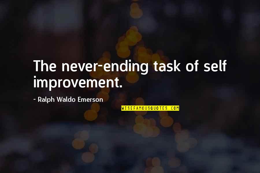 Mirallas Olympiakos Quotes By Ralph Waldo Emerson: The never-ending task of self improvement. Mirallas Olympiakos Quotes By Ralph Waldo Emerson: The never-ending task of self improvement.