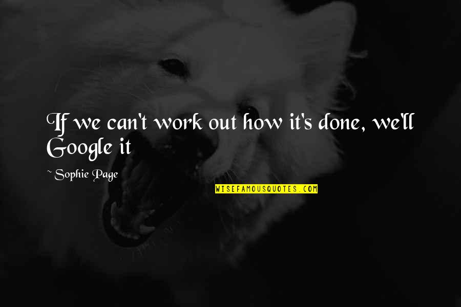 Mirallegro Tequila Quotes By Sophie Page: If we can't work out how it's done, Mirallegro Tequila Quotes By Sophie Page: If we can't work out how it's done,