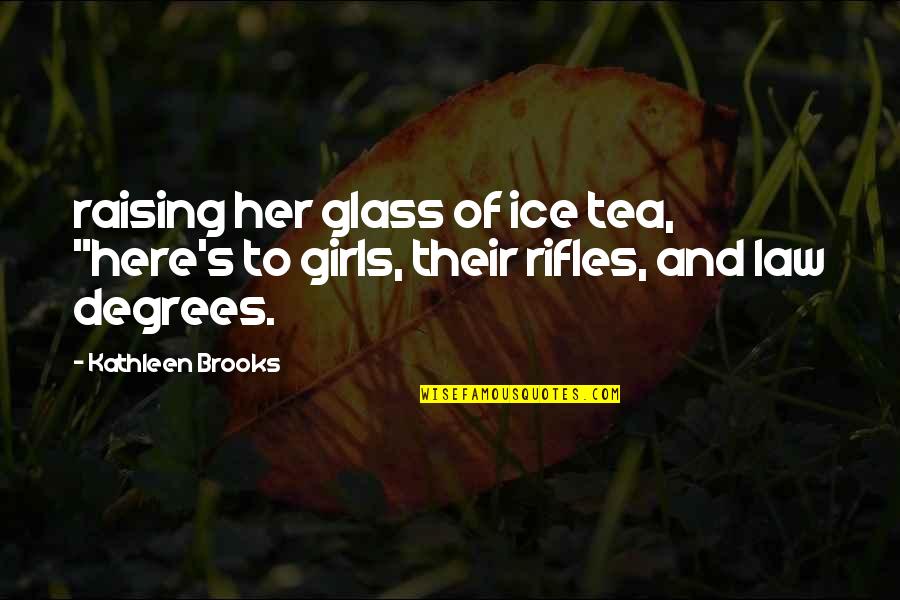 Miranda Funny Quotes By Kathleen Brooks: raising her glass of ice tea, "here's to