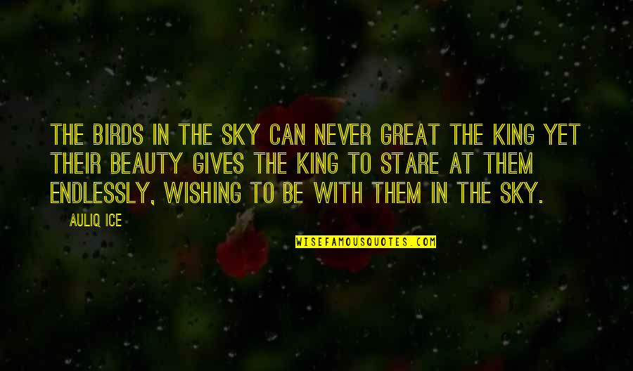 Mirar La Quotes By Auliq Ice: The birds in the sky can never great Mirar La Quotes By Auliq Ice: The birds in the sky can never great