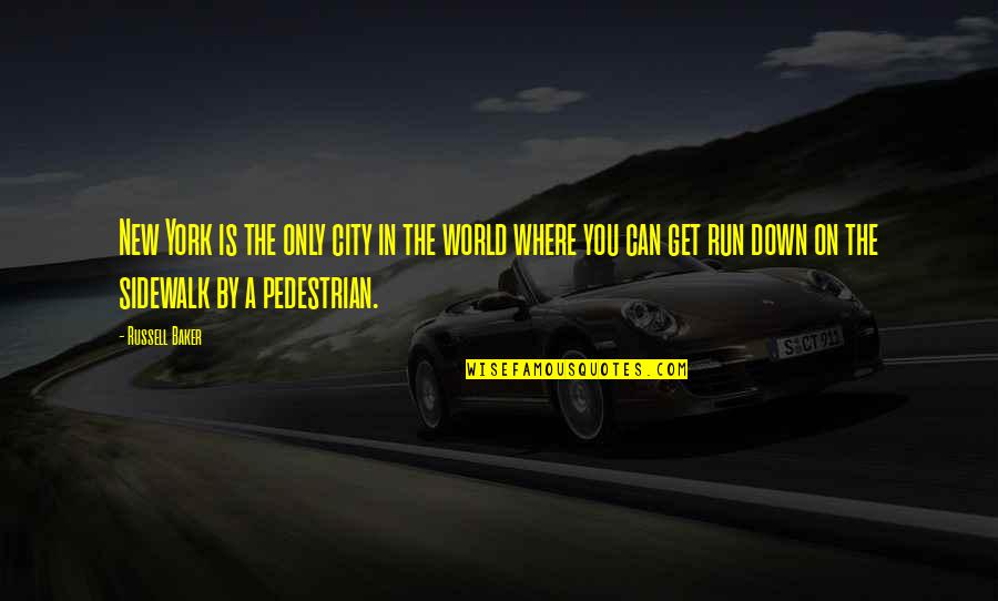 Mirarchi Happy Quotes By Russell Baker: New York is the only city in the
