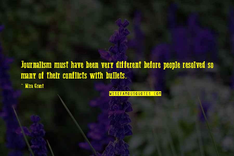 Mira's Quotes By Mira Grant: Journalism must have been very different before people Mira's Quotes By Mira Grant: Journalism must have been very different before people